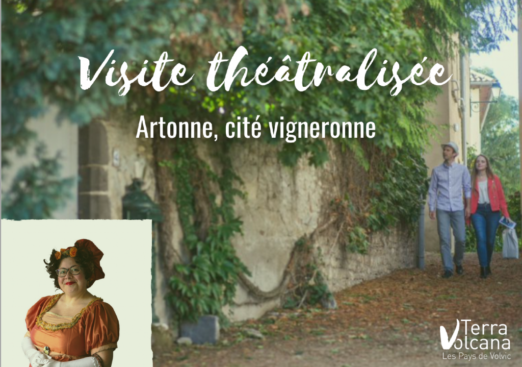 Les visites théâtralisées : Artonne, cité vigneronne !
