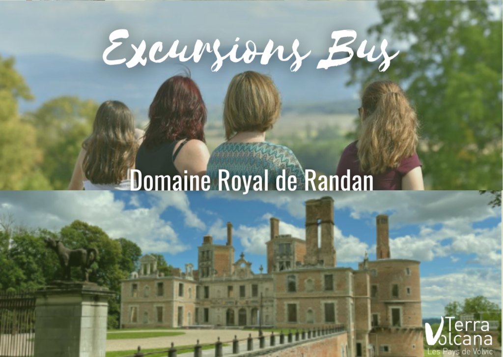 Les excursions en bus : A la découverte du Domaine Royal de Randan