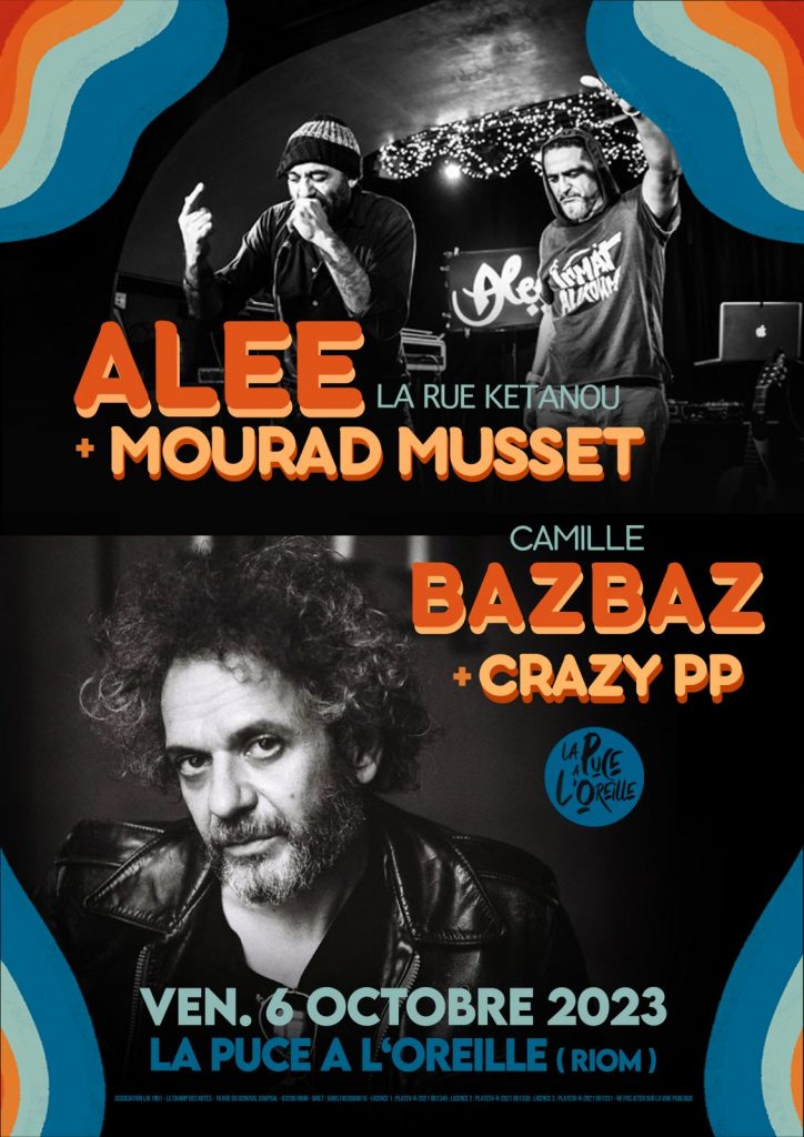 Concert : Alee + Mourad Musset (La Rue Ketanou) & Bazbaz + Crazy PP