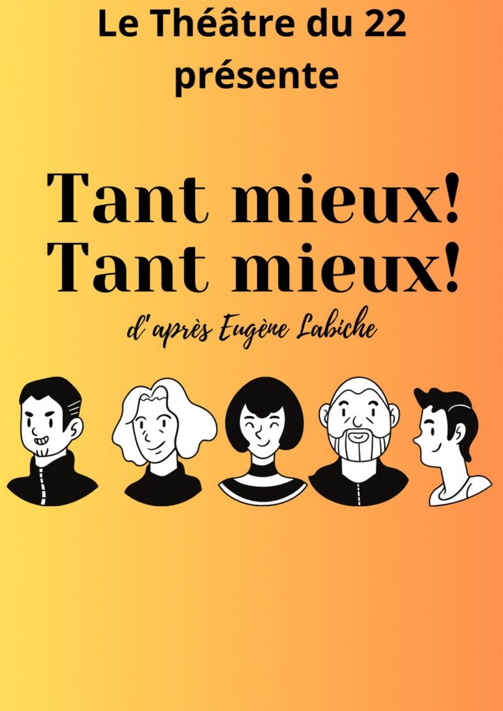Tant Mieux, Tant Mieux – MOZ’Acte 1 festival de Théâtre Amateur