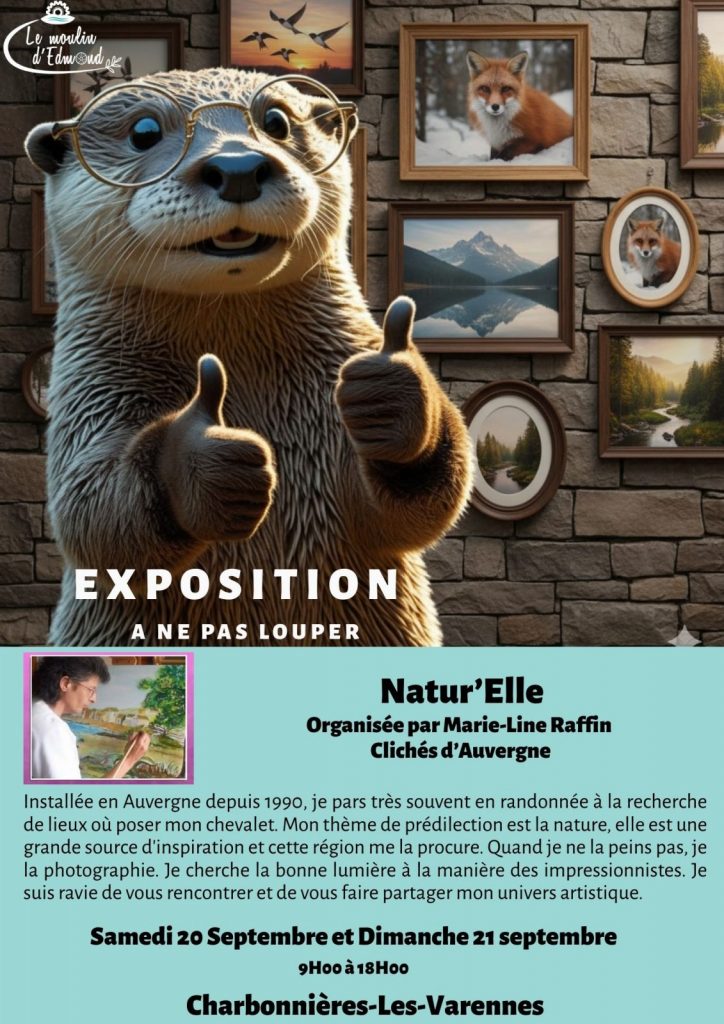 Exposition Natur’elle – Marie-Line RAFFIN – Clichés D’Auvergne – Le moulin d’Edmond