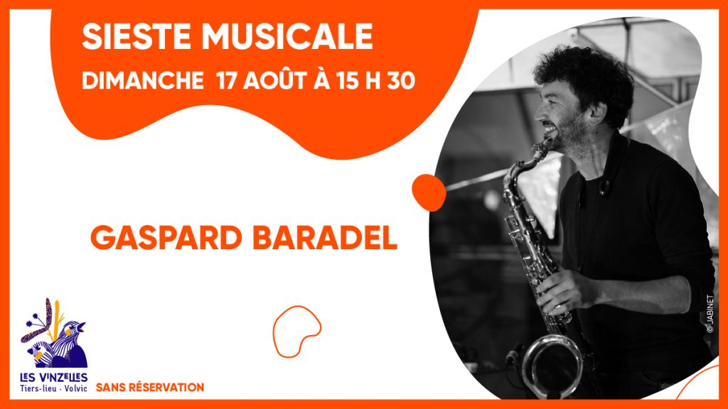 Sieste musicale : Gaspard Baradel